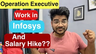 Operation Executive Work In Infosys  Salary Hike  Shift Allowances [upl. by Lilybel816]