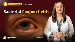 Bacterial Conjunctivitis  Ophthalmology Video Lecture  Medical Student VLearning [upl. by Proudman]