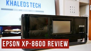 Epson Expression Photo XP8600  Review [upl. by Erusaert]