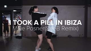 I Took A Pill In Ibiza SeeB Remix  Mike Posner  Lia Kim Choreography [upl. by Rafaj34]