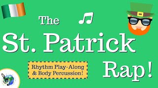 St Patrick Day Song Rhythm Play Along and Body Percussion [upl. by Iidnarb]