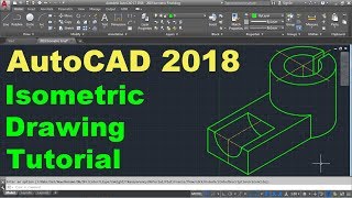 AutoCAD 2018 Isometric Drawing Tutorial [upl. by Jeth]