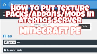 HOW TO PUT TEXTURE PACKSADDONSMODS IN ATERNOS MCPE  kiyumiify [upl. by Negaet11]