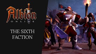 Albion Online  The Sixth Faction [upl. by Annohsed841]