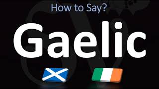 How to Pronounce Gaelic CORRECTLY  Irish VS Scottish [upl. by Bogie]