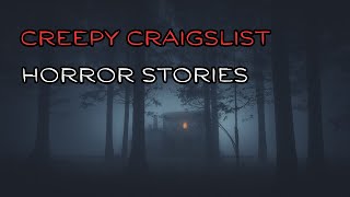 3 Creepy Craigslist Horror Stories [upl. by Cash]