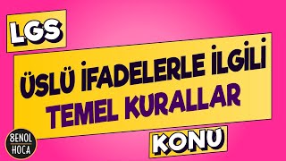 ÜSLÜ İFADELERLE İLGİLİ TEMEL KURALLAR  ŞENOL HOCA LGS2021 [upl. by Larimor]