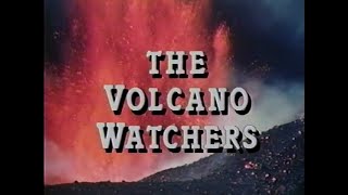 The Volcano Watchers 1987 [upl. by Rajewski]