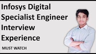 Infosys Digital Specialist Engineer Interview Experience  MUST WATCH [upl. by Sherlock]