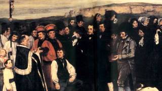 Courbet Burial at Ornans for updated version see link below [upl. by Allenrac]